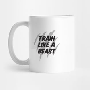 Train like a beast Mug